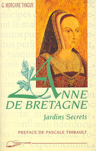 Picture of Anne de Bretagne - Jardins Secrets