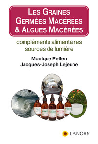 Image de Les graines germées macérées & algues macérées - Compléments alimentaires sources de lumière