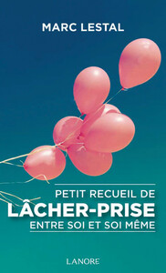 Picture of Petit recueil de lâcher-prise entre soi et soi-même