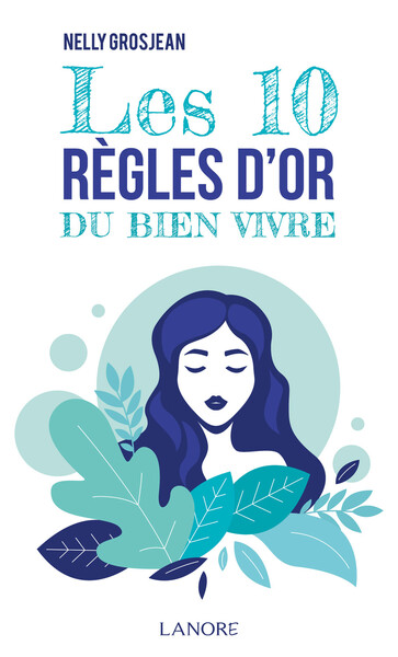 Picture of Les 10 règles d'or du bien vivre