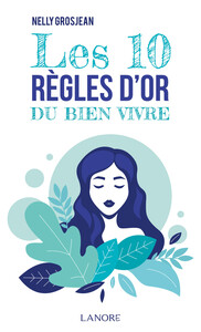 Picture of Les 10 règles d'or du bien vivre