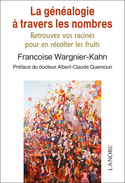 Picture of La généalogie à travers les nombres - Retrouvez vos racines pour en récolter les fruits