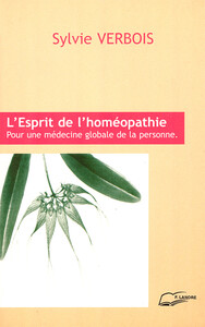 Image de L'Esprit de l'homéopathie - Pour une médecine globale de la personne