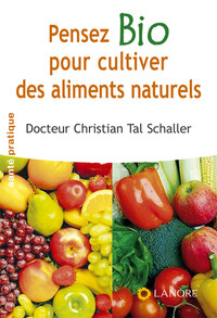 Picture of Pensez Bio pour cultiver des aliments naturels