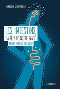 Picture of Les intestins maîtres de notre santé - Notre second cerveau
