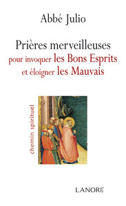 Picture of Prières merveilleuses pour invoquer les Bons Esprits et éloigner les Mauvais