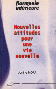 Picture of Nouvelles attitudes pour une vie nouvelle - Harmonie intérieure