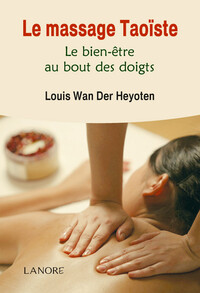 Image de Le massage Taoïste - Le bien-être au bout des doigts