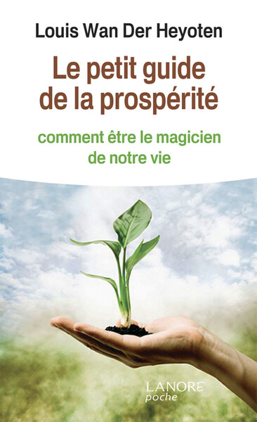 Image de Le petit guide de la prospérité - Comment être le magicien de notre vie