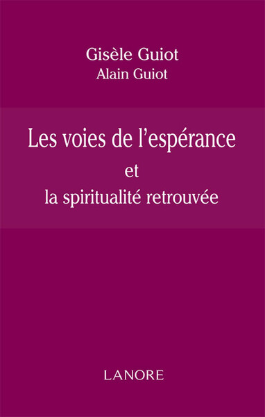 Image de Les voies de l'espérance et la spiritualité retrouvée