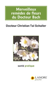 Image de Merveilleux remèdes de fleurs du Docteur Bach