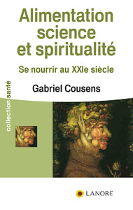 Picture of Alimentation science et spiritualité - Se nourrir au XXIe siècle