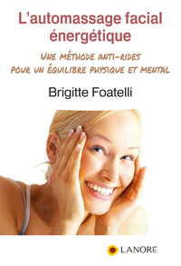 Image de L'Automassage facial energétique - Une méthode anti-rides pour un équilibre physique et mental