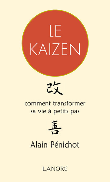 Image de Le Kaizen - Comment transformer sa vie à petits pas