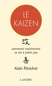 Image de Le Kaizen - Comment transformer sa vie à petits pas