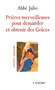 Picture of Prières merveilleuses pour demander et obtenir des Grâces