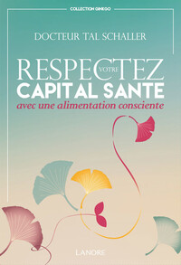 Image de Respectez votre capital santé avec une alimentation consciente
