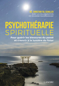 Picture of Psychothérapie spirituelle - Pour guérir les blessures du passé et s'ouvrir à la lumière du futur