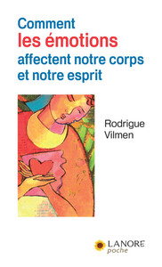 Picture of Comment les émotions affectent notre corps et notre esprit