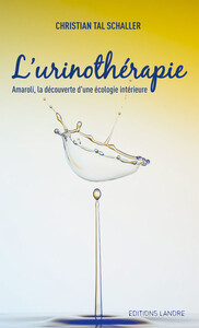 Image de L'urinothérapie - Amaroli, la découverte d'une écologie intérieure