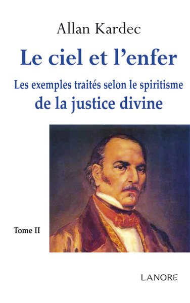 Image de Le ciel et l'enfer Tome 2 - Les exemples traités selon le spiritisme de la justice divine