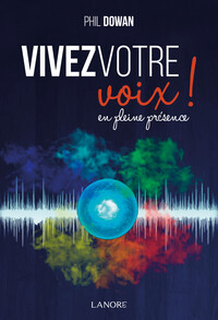 Image de Vivez votre voix ! En pleine présence