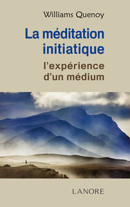 Image de La méditation Initiatique - L'expérience d'un médium