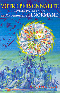 Image de Votre personnalité révélée par le Tarot de Mademoiselle Lenormand