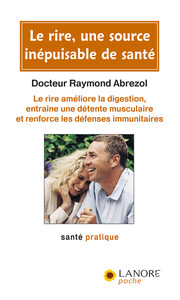Image de Le rire, une source inépuisable de santé - Le rire améliore la digestion, entraîne une détente musculaire et renforce les défenses immunitaires