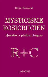 Picture of Mysticisme Rosicrucien - Questions philosophiques