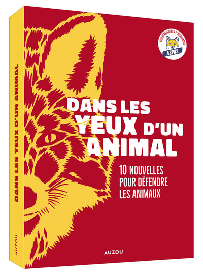 Picture of DANS LES YEUX D UN ANIMAL   DIX NOUVELLES POUR DÉFENDRE LES ANIMAUX