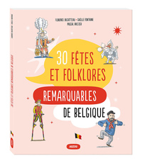 Picture of Les 30 fêtes et folklores remarquables de Belgique
