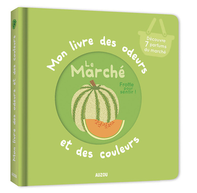 Picture of Mon livre des odeurs et des couleurs - Le marché