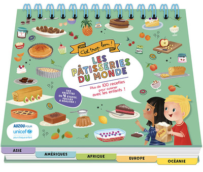 Image de C'EST TROP BON ! LES PÂTISSERIES DU MONDE AVEC UNICEF