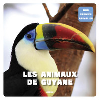 Image de MON PREMIER ANIMALIER - LES ANIMAUX DE GUYANE