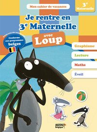 Image de JE RENTRE EN TROISIÈME MATERNELLE AVEC LOUP