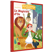 Image de LES P'TITS CLASSIQUES A ECOUTER - LE MAGICIEN D'OZ