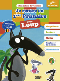 Image de JE RENTRE EN PREMIÈRE PRIMAIRE AVEC LOUP (NOUVELLE EDITION)