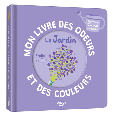 Picture of Mon livre des odeurs et des couleurs - Le jardin