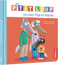 Image de P'TIT LOUP VA CHEZ PAPI ET MAMIE