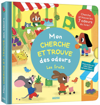 Picture of Mon livre des odeurs et des couleurs - Mon cherche et trouve des odeurs - Les fruits