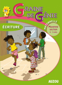 Picture of GRAINE DE GÉNIE ECRITURE MATERNELLE MOYENNE SECTION 4-5 ANS