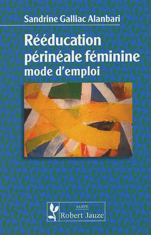 Image de Rééducation périnéale féminine - mode d'emploi