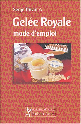 Image de Gelée royale, mode d'emploi