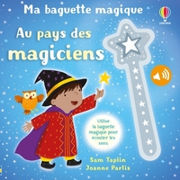Picture of Au pays des magiciens - Ma baguette magique - Dès 3 ans