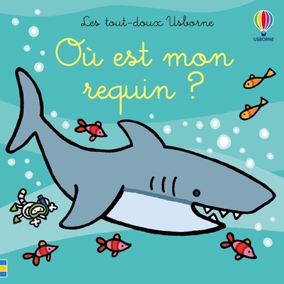 Picture of Où est mon requin ? - Les tout-doux Usborne - Dès 6 mois