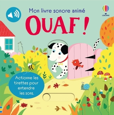 Picture of Ouaf ! - Mon livre sonore animé - Dès 6 mois