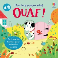 Picture of Ouaf ! - Mon livre sonore animé - Dès 6 mois