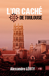 Image de L'Or caché de Toulouse