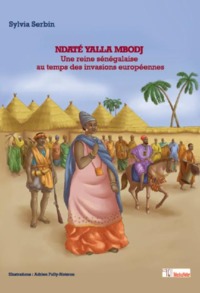 Picture of Ndaté Yalla Mbodj, une reine sénégalaise au temps des invasions européennes
